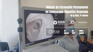 Formación de Posgrado en Endoscopia Digestiva Avanzada de la SEED [upl. by Ecilef739]