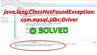 javalangClassNotFoundException commysqljdbcDriver  javalangClassNotFoundException [upl. by Nylirej437]