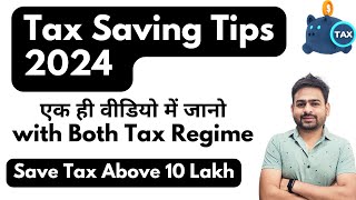 Tax Saving Tips 2024  How to Save Tax for Salary Above 10 Lakh Salaried Employees [upl. by Findlay]