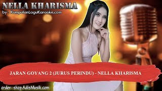 JARAN GOYANG 2 JURUS PERINDU  NELLA KHARISMA Karaoke [upl. by Collyer240]