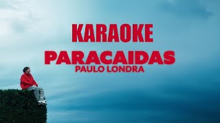 PAULO LONDRA  Paracaídas  KARAOKE Instrumental LETRA [upl. by Nanyk]