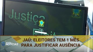 JAÚ ELEITORES TEM 1 MÊS PARA JUSTIFICAR AUSÊNCIA 04112024 [upl. by Lyudmila]