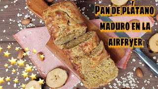 Pan de plátano maduro en la airfryer [upl. by Notneiuq]