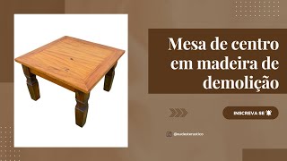 Mesa de Centro Madeira de Demolição 60 x 60 Sudeste Rústico [upl. by Teirtza513]