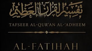 Tafsīr alQurān alAdhīm AlFātihah  08  Shaykh Ahmad Jibril [upl. by Aro303]