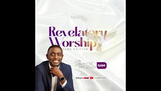 REVELATORY WORSHIP JUNE EDITION [upl. by Latonia]