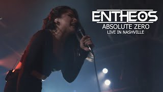 Entheos  Absolute Zero Live in Nashville [upl. by Ahsoym]