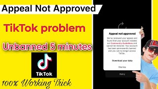 appeal not approved TikTok community guidelines problem appeal not passed TikTok account unbanned [upl. by Atteuqahs]