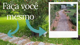 IDÉIAS de CAMINHOS PARA JARDINS Veja como ficou [upl. by Clerc]