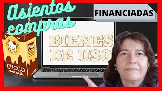 ASIENTOS compra financiada de BIENES DE USO ✔✔✔ [upl. by Puklich]