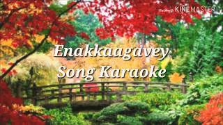 Enakkaagavey Song Karaoke  Tamil Christian Song  Levi  4 [upl. by Hanni104]