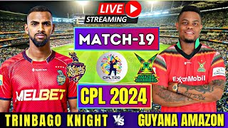 LIVE CPL 2024  Guyana Amazon Warriors vs Trinbago Knight Riders 19th Match  LIVE CPL TODAY [upl. by Liddle478]