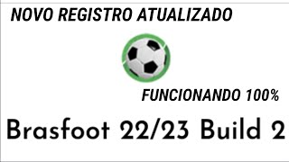 NOVO REGISTRO DO BRASFOOT 2022  23 FUNCIONANDO [upl. by Tiffi174]