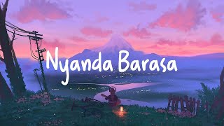 Andre Xola  NYANDA BARASA Slowed Remix TikTok「Lyrics」♪ [upl. by Eachelle178]