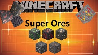 SUPER ORES MOD  MINECRAFT 1122 MOD SHOWCASE [upl. by Humbert]