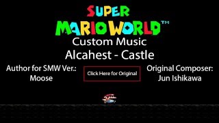 Super Mario World Hack Music Alcahest  Castle EXTENDED [upl. by Annayat]