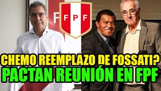 CHEMO DEL SOLAR REUNIÓN EN LA FPF REEMPLAZARÁ A JORGE FOSSATI EN LA SELECCION PERUANA [upl. by Rola]