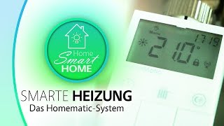 SMARTE HEIZUNG  Das HomematicSystem  Viele Funktionen zum kleinen Preis [upl. by Inwat959]