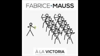 Fabrice Mauss Comme des voleurs [upl. by Henning]