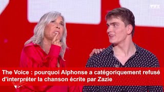 The Voice  pourquoi Alphonse a catégoriquement refusé dinterpréter la chanson écrite par Zazie [upl. by Frager]