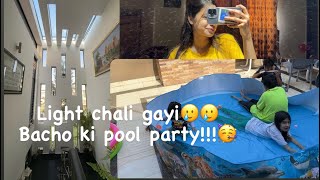 TOFAN SE LIGHT CHALI GAYI  Pool party  neena vlogs [upl. by Dorlisa]