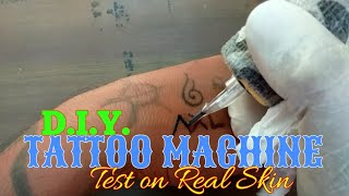 Diy Tattoo Machine Test On Skin [upl. by Ardnuas]