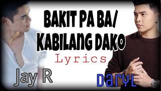 Bakit Pa ba Kabilang Dako Lyrics  Jay R and Daryl Ong Cover [upl. by Ayekram539]