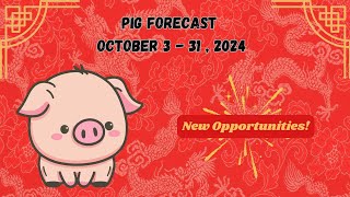 🐷 Pig or Boar Predictions Horoscope October 3 31 2024 chineseastrology [upl. by Rolat]