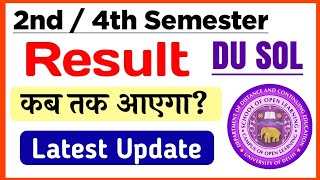 SOL 2nd  4th Semester Result Update 2024  Du sol Result Update 24 Semester  Sol Result 2024 [upl. by Ammann]