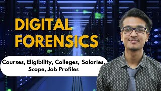 Digital Forensics Course  Eligibility Colleges Salaries Job Opportunities Forensic Science [upl. by Llenrahc]