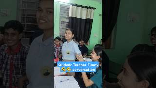 Student Teacher funny🤣🤣 conversationfunny viralshorts students teacher comedy masti [upl. by Adna]