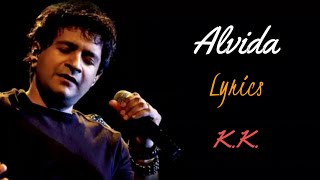 Alvida LYRICS  KK 💔  Pritam  Life In A Metro  Kangana Ranaut Shilpa Shetty  Anurag Basu [upl. by Louls635]