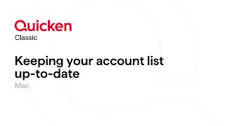 Quicken Classic for Mac  Keeping your account list clean and uptodate [upl. by Kumar]