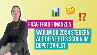 Frag Frau Finanzen – Vorabpauschale  Steuern auf ETFs [upl. by Hluchy46]