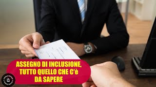 Assegno Inclusione ex Reddito di Cittadinanza TUTTO quello che c’è da sapere [upl. by Seldon]