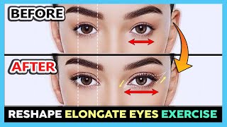 ✨ RESHAPE EYES EXERCISE  Longer eyes Elongate eyes naturally Make round eyes more elongated [upl. by Atinod936]