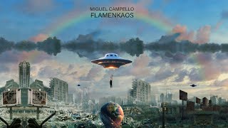 Miguel Campello  FLAMENKAOS Video Lyrics [upl. by Onfre]