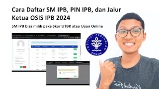 Cara Daftar SM IPB PIN IPB dan Jalur Ketua OSIS IPB 2024 [upl. by Trebloc]