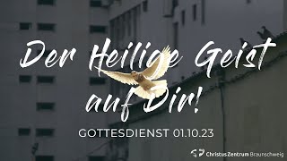 Der Heilige Geist auf Dir  01102023  Joel Walterscheid [upl. by Eddi973]