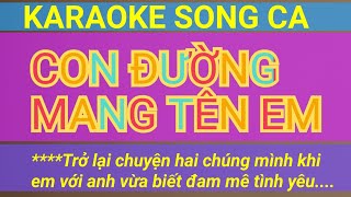 CON ĐƯỜNG MANG TÊN EM Karaoke Song Ca Tone Medium Tran Nam Organ [upl. by Cofsky]