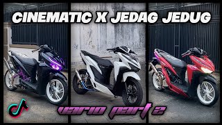 CINEMATIC X JEDAG JEDUG VARIO🔥  CINEMATIC  INSPIRASI MODIF [upl. by Syd]