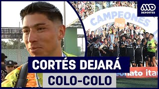 Brayan Cortés no sigue en ColoColo Arquero confirma que no renovará en el cuadro albo [upl. by Maggio]