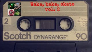 Wake Bake Skate Vol 2 a surf punkgarage rock mixtape [upl. by Ainekahs]