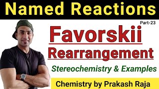 Favorskii Rearrangement Stereochemistry with examples Mechanism [upl. by Lirret385]