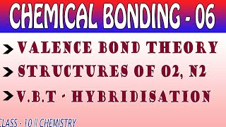 CHEMICAL BONDING 06  VALENCE BOND THEORY  CLASS 10  CHEMISTRY [upl. by Aitel]