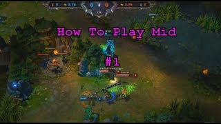 How To Play Mid 1  Moving From Your Lane [upl. by Wilek]