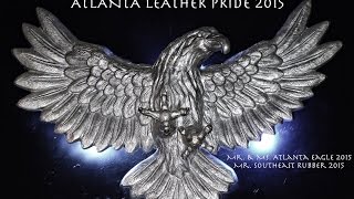 Contest Blessing · Mr amp Ms Atlanta Eagle 2015  Mr Southeast Rubber 2015 · Leather Pride 2015 [upl. by Manuel806]