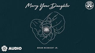 Marry Your Daughter  Brian Mcknight Jr Audio [upl. by Notled]