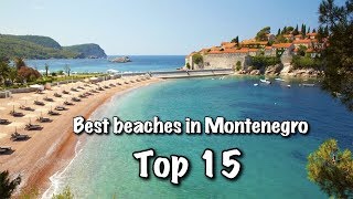 Top 15 Best Beaches In Montenegro 2022 [upl. by Nylahs284]