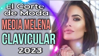 Modernos CORTES MEDIA MELENA CLAVICULAR 2023 Tendencia para el Cabello [upl. by Dash634]